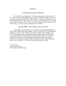 The Tri-State Transit Authority (TTA) hereby announces its Fiscal Years 2025 – 2027 goal of 1% for Disadvantaged Business Enterprises (DBE) in contracted work.